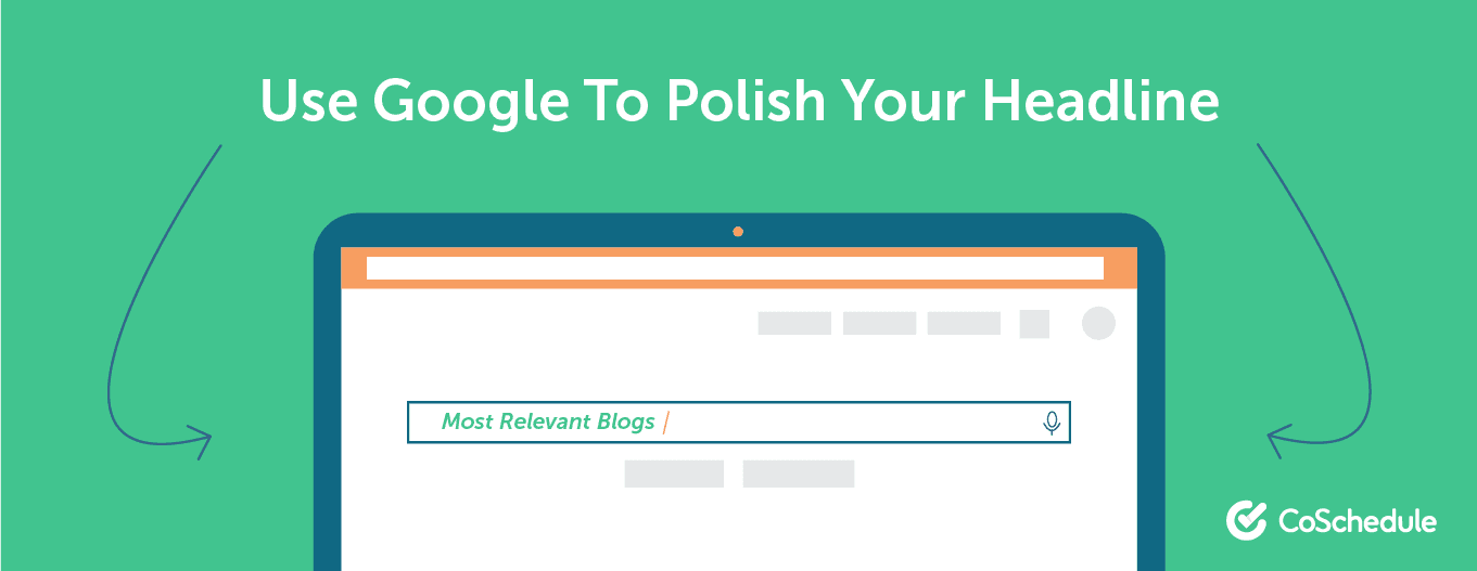 Use Google to polish your headlines